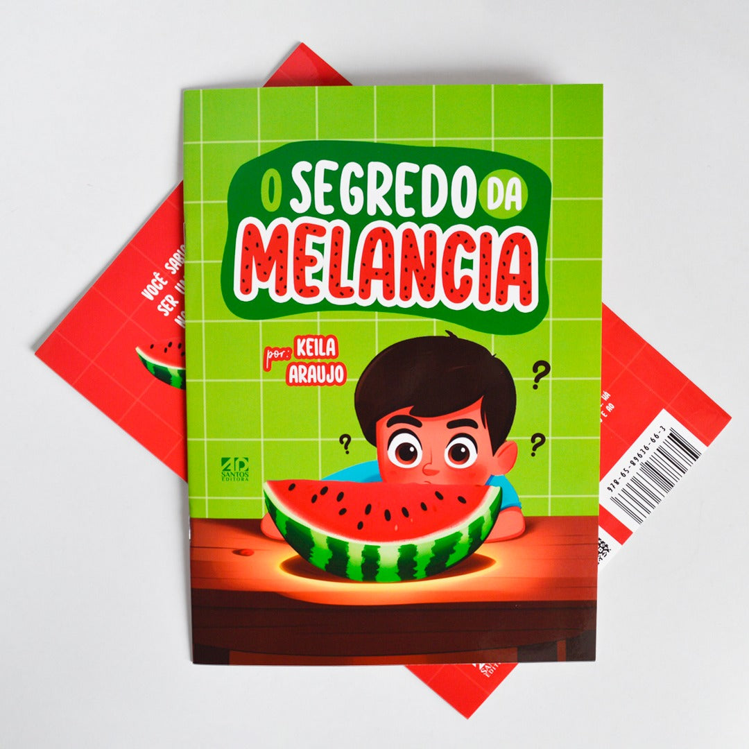 O SEGREDO DA MELANCIA | Keila Araújo