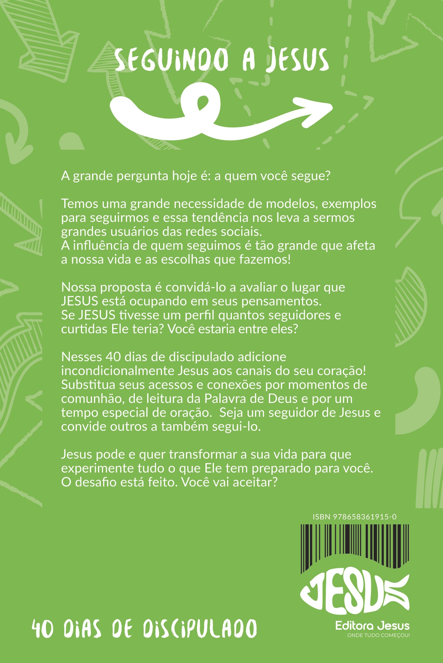 SEGUINDO A JESUS - Campanha 40 dias de Discipulado