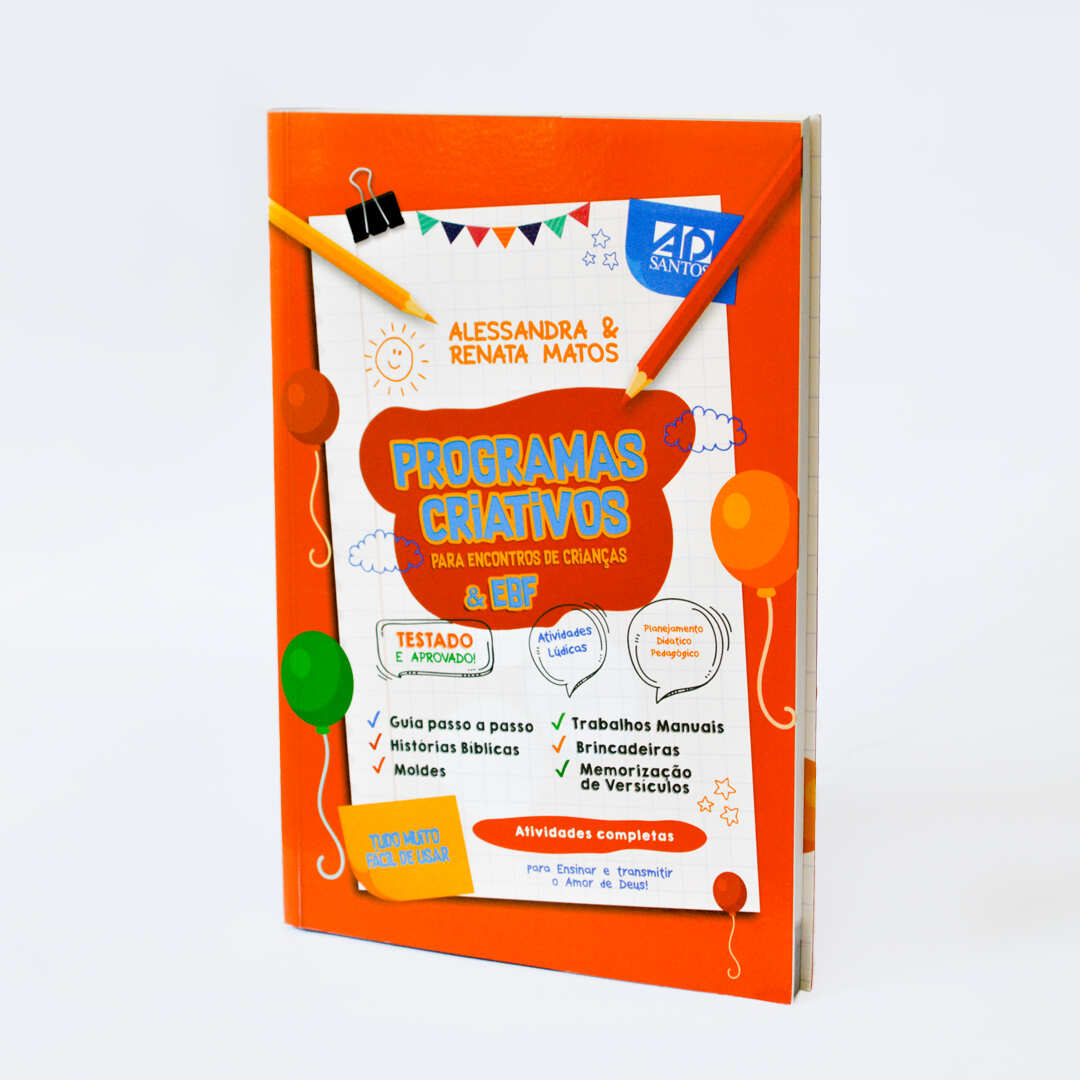 PROGRAMAS CRIATIVOS PARA ENCONTRO DE CRIANÇAS & EBF