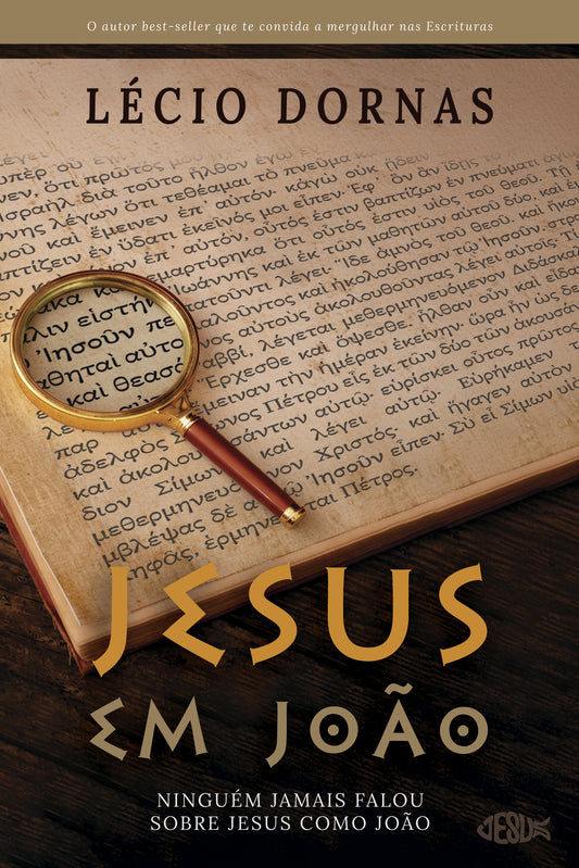 JESUS em João - Ninguém jamais falou sobre Jesus como João